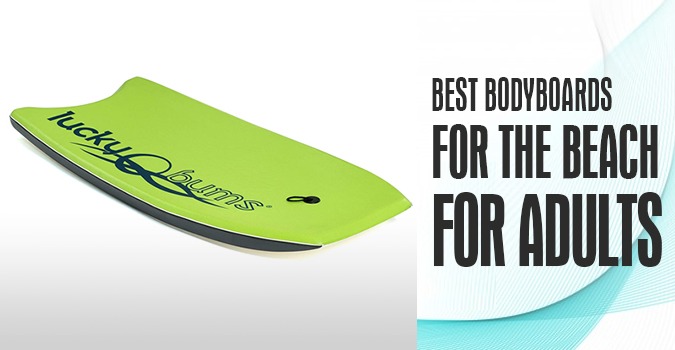 Best Bodyboards for the Beach for Adults